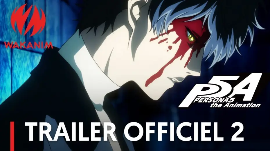 Відео до серіалу PERSONA5 the Animation — Persona5 The Animation - Bande Annonce 2 VOST