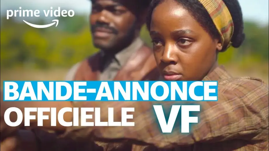 Відео до серіалу Підземна залізниця — The Underground Railroad - Bande Annonce [VF]