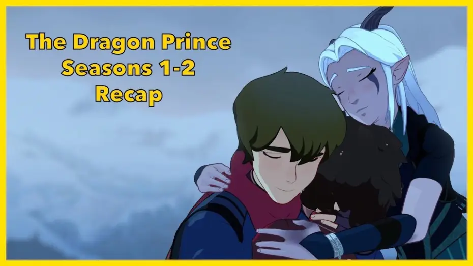 Відео до серіалу Принц драконів — Season 1 & 2 RECAP