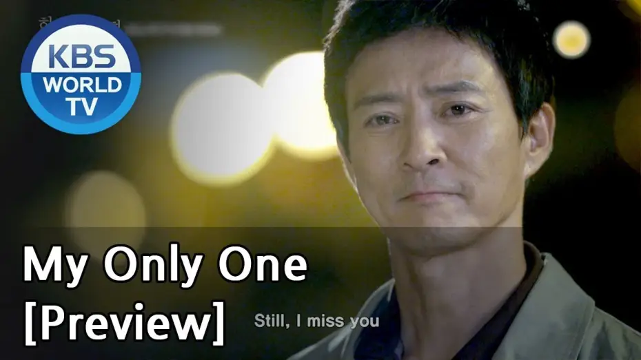 Відео до серіалу 하나뿐인 내편 — My Only One | 하나뿐인 내편 [Preview]
