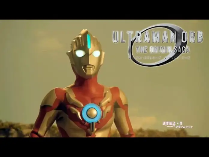 Відео до серіалу Ультрамен Орб: Сага про походження — "Ultraman Orb The Origin Saga" Trailer Vol.1 ! Only on Amazon Prime video!