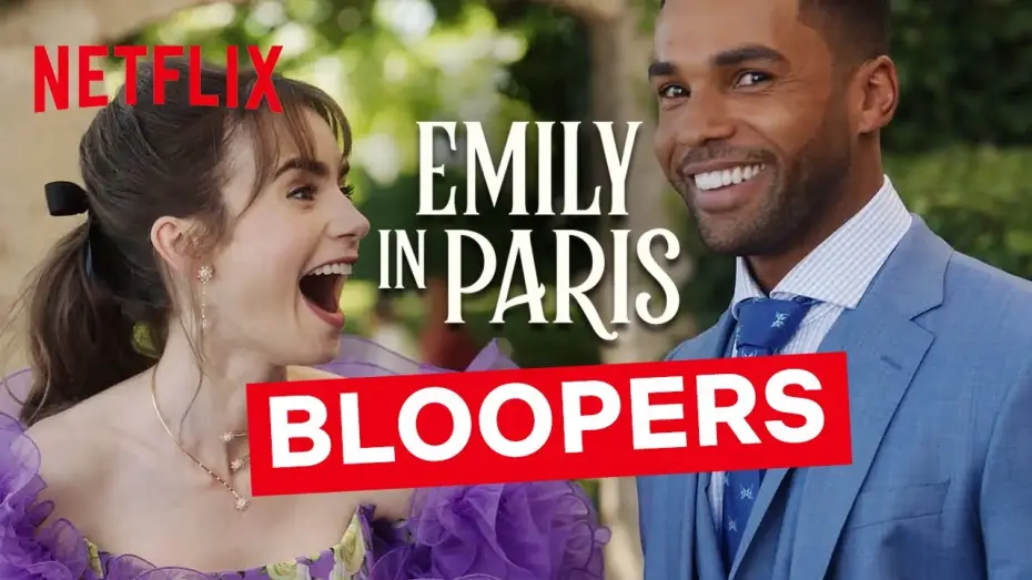 Відео до серіалу Емілі в Парижі — Season 3 Bloopers