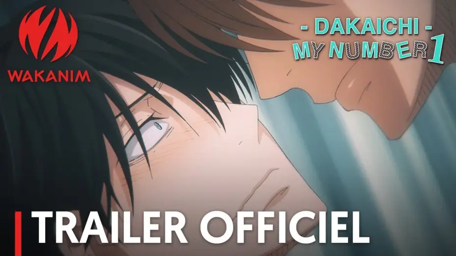 Відео до серіалу Загроза для хлопця No.1 — - Dakaichi - My Number 1 - Bande Annonce VOST