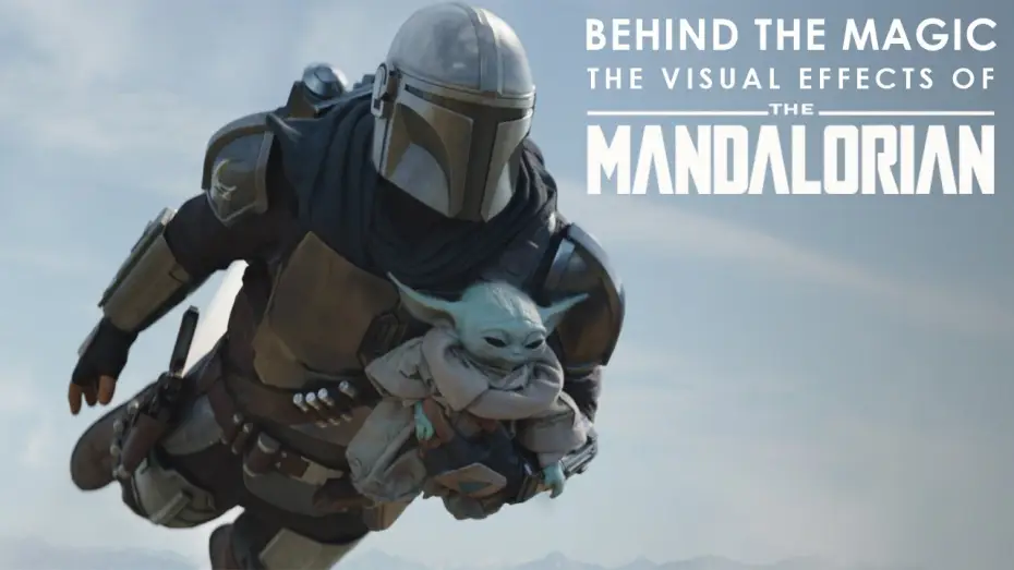 Відео до серіалу Мандалорець — Behind the Magic: The Visual Effects of The Mandalorian Season Two