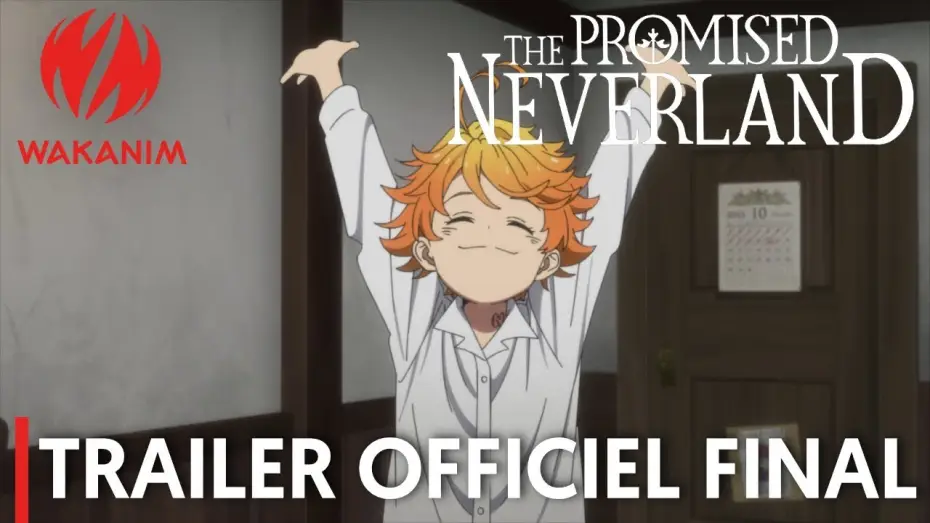 Відео до серіалу Обіцяний Неверленд — THE PROMISED NEVERLAND - Bande Annonce [VOST]