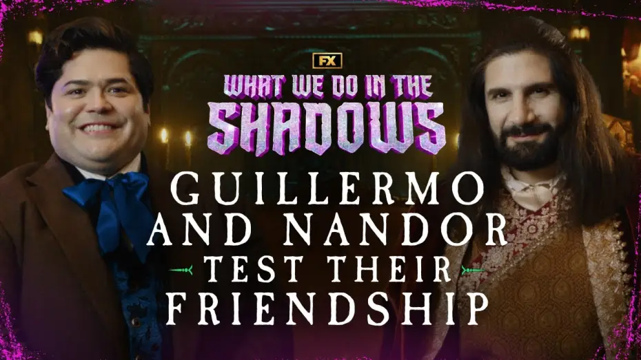 Відео до серіалу Чим ми займаємося в тінях — Guillermo and Nandor Test Their Friendship