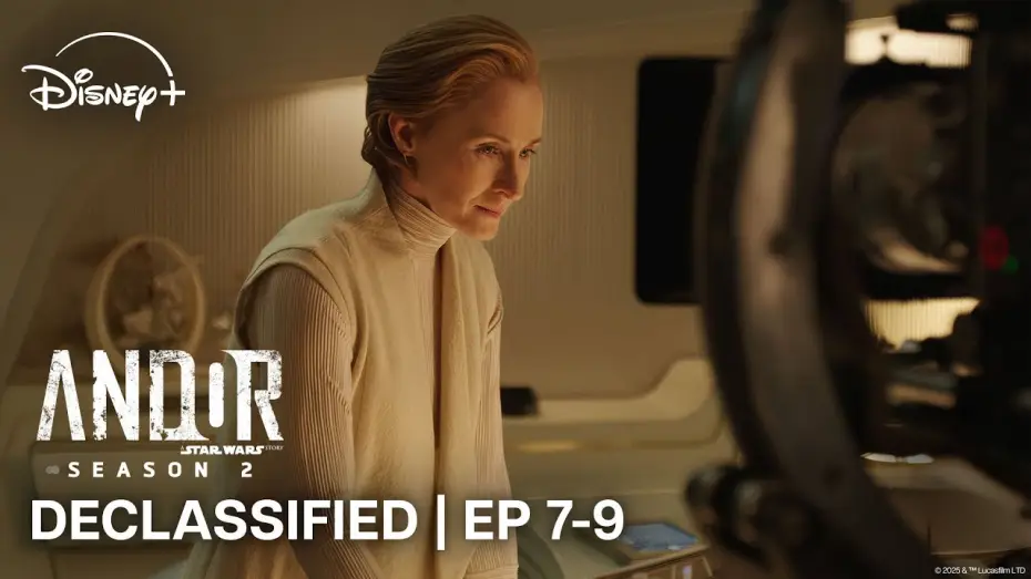 Відео до серіалу Andor — Season 2 Declassified: Star Wars - Contains Spoilers Eps 7-9