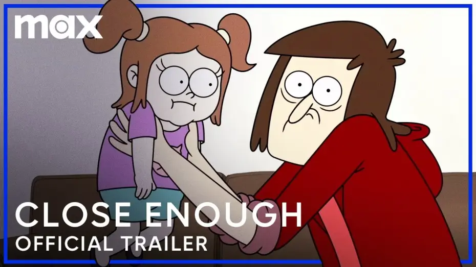 Відео до серіалу Достатньо близько — Сезон 2 — Close Enough Season 2 | Official Trailer | HBO Max
