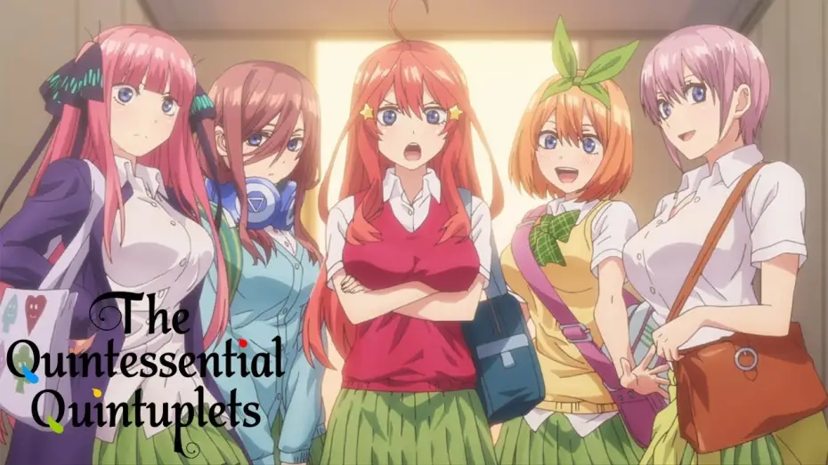 Відео до серіалу П'ять наречених — Quintuplets | The Quintessential Quintuplets