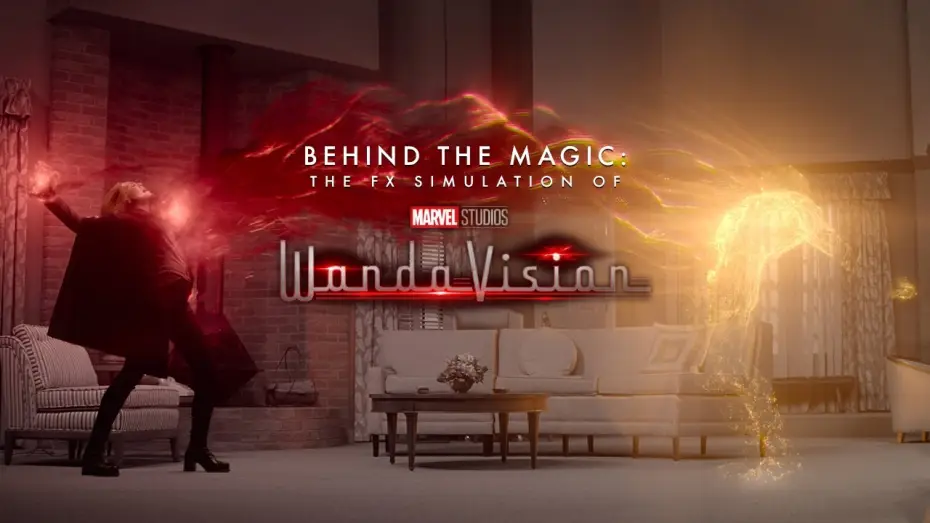 Відео до серіалу WandaVision — Behind the Magic: The FX Simulation of Marvel Studios’ WandaVision