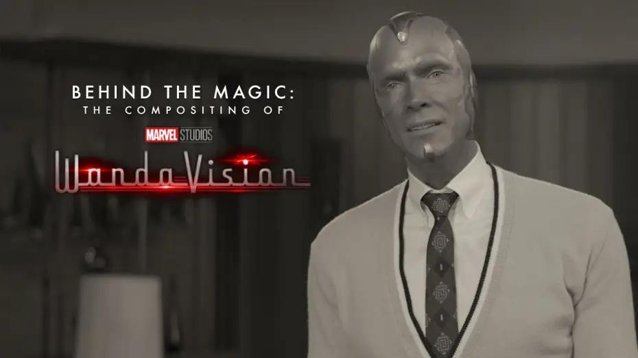 Відео до серіалу WandaVision — Behind the Magic: The Compositing of Marvel Studios’ WandaVision