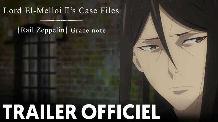 Відео до серіалу Досьє Лорда Ель-Мелоя ІІ — Lord El-Melloi II’s Case Files {Rail Zeppelin} Grace note - Bande Annonce VOST