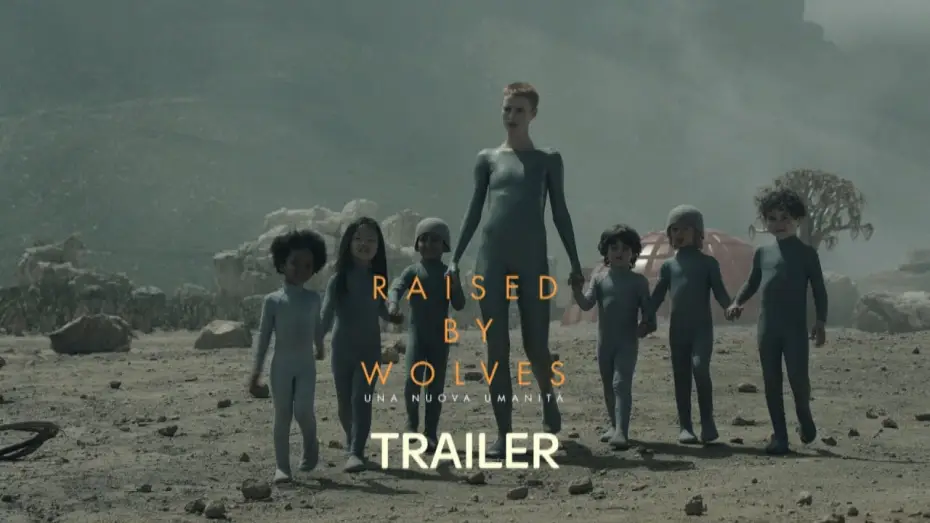 Відео до серіалу Виховані вовками — Raised by Wolves – Una nuova umanità | Nuova serie | Trailer