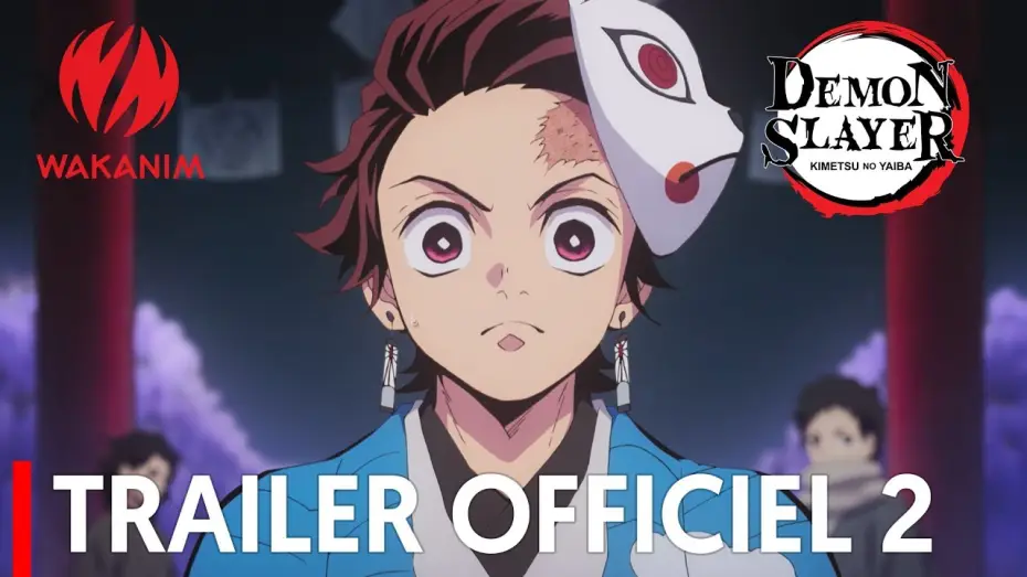 Відео до серіалу Клинок, який знищує демонів — Demon Slayer : Kimetsu no Yaiba - Bande Annonce #2 [VOST]