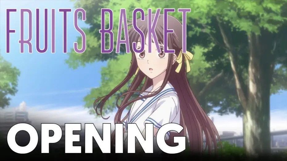 Відео до серіалу Кошик фруктів — Fruits Basket - Opening 1 | Again