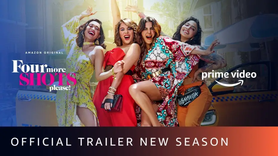 Відео до серіалу Ще чотири келихи, будь ласка! — Four More Shots Please - New Season Trailer | Sayani, Kirti Kulhari, Bani J, Maanvi Gagroo |April 17
