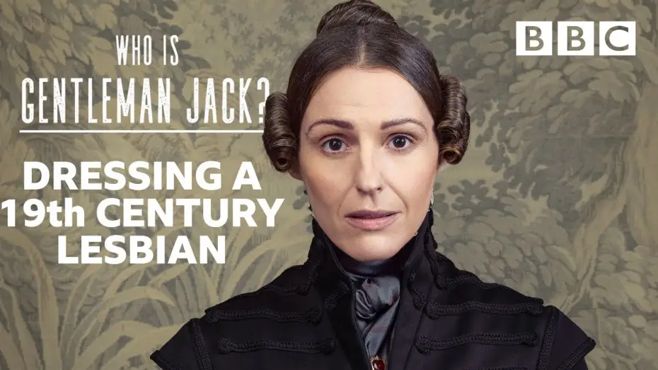Відео до серіалу Gentleman Jack — How do you dress a 19th Century lesbian? | Gentleman Jack - BBC