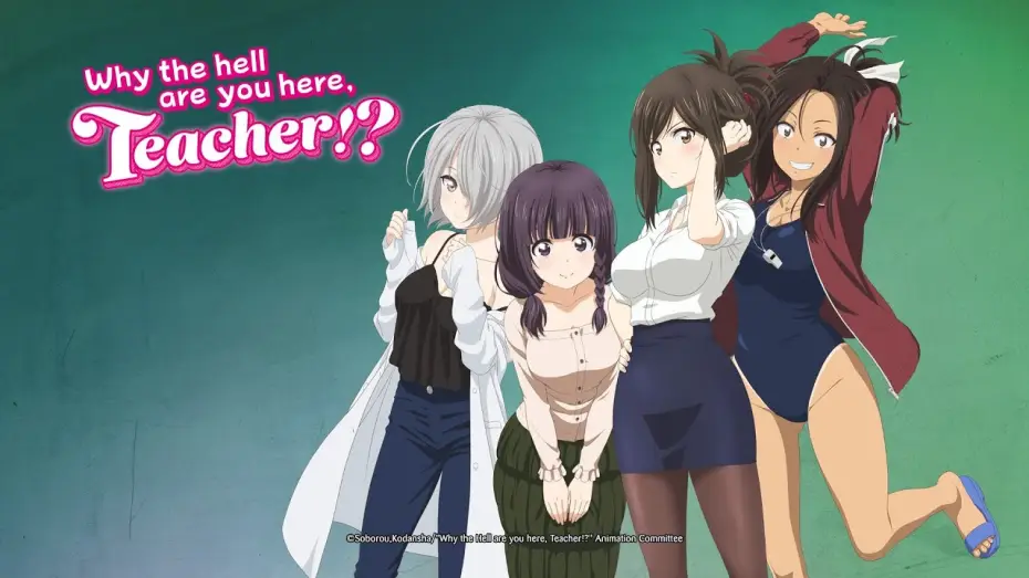 Відео до серіалу Чому ви тут, учителько?! — Why the Hell Are You Here, Teacher!? (Anime-Trailer)