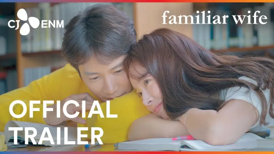 Відео до серіалу Дружина, яку я знаю — Familiar Wife | Official Trailer | CJ ENM