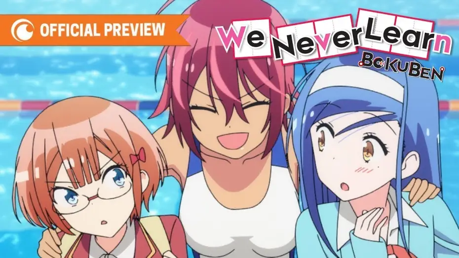 Відео до серіалу Нам не до навчання! — We Never Learn: BOKUBEN | Official Trailer | Crunchyroll