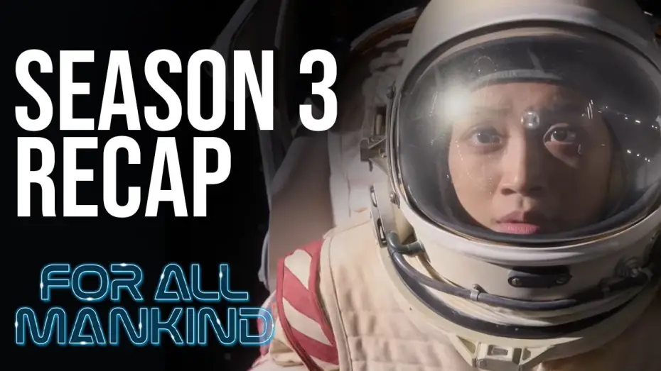 Відео до серіалу Заради всього людства — Everything You Need To Know About Season 3