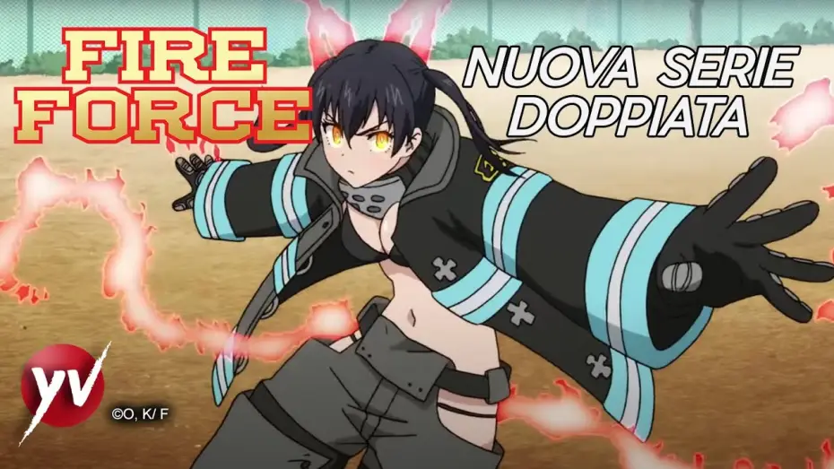 Відео до серіалу Полум’яні вогнеборці — Nuovo anime doppiato: FIRE FORCE | Yamato Animation