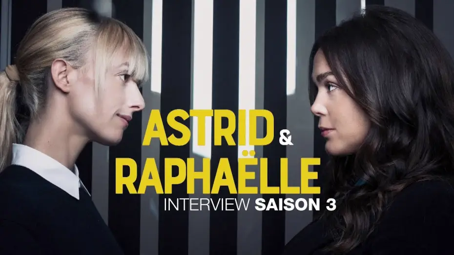 Відео до серіалу Astrid et Raphaëlle — "Astrid & Raphaëlle" : Interview de Sara Mortensen et Lola Dewaere - Saison 3