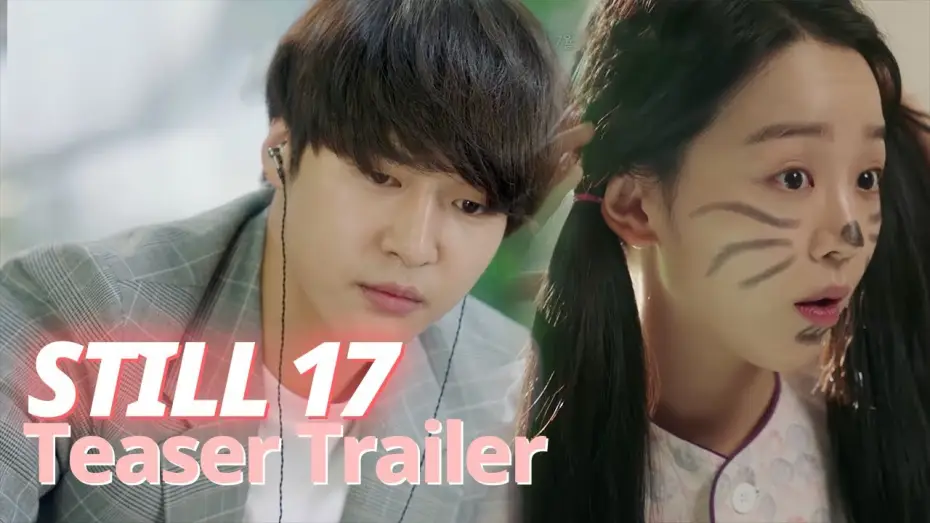 Відео до серіалу Досі 17 — Shin Hye Sun Was 17, But When She Got up, She Became 30!? [Still 17ㅣTeaser Trailer]