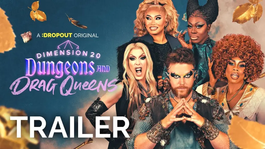 Відео до серіалу Dimension 20 — Dimension 20: Dungeons & Drag Queens Season 2