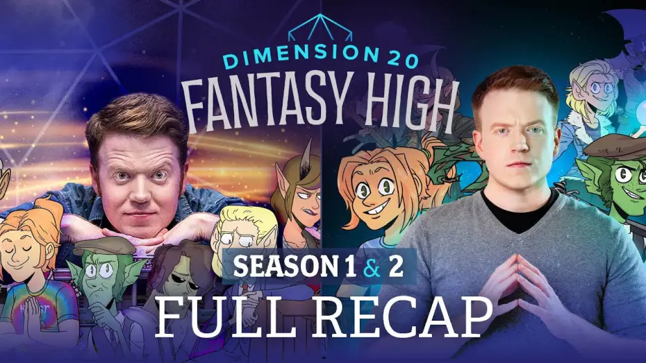 Відео до серіалу Dimension 20 — Dimension 20: Fantasy High Seasons 1 and 2 Full Recap