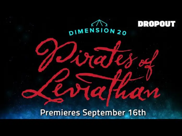 Відео до серіалу Dimension 20 — Пірати Левіафана — Dimension 20: Pirates of Leviathan Trailer