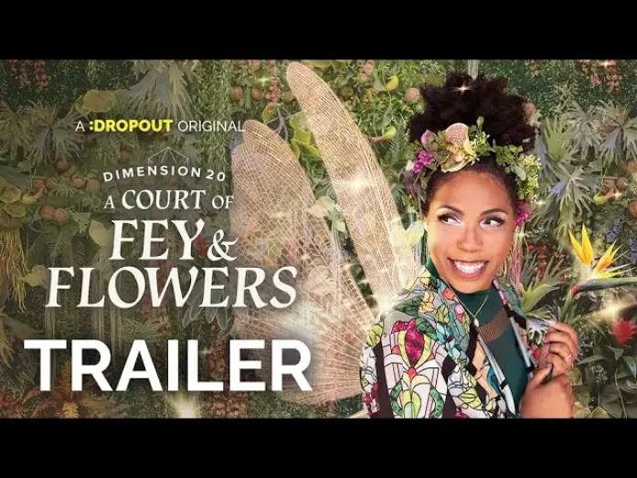 Відео до серіалу Dimension 20 — Двір фей та квітів — Dimension 20: A Court of Fey & Flowers Trailer