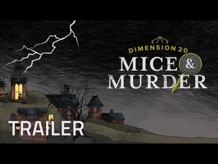 Відео до серіалу Dimension 20 — Миші та вбивства — Dimension 20: Mice & Murder Trailer