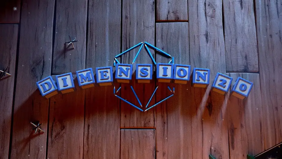 Відео до серіалу Dimension 20 — Playtime Is Over