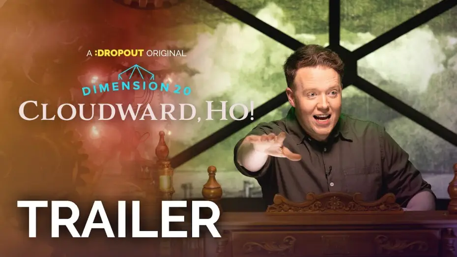 Відео до серіалу Dimension 20 — Dimension 20: Cloudward, Ho! Trailer