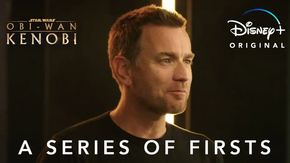 Відео до серіалу Obi-Wan Kenobi — A Series of Firsts