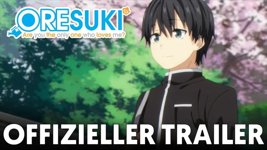 Відео до серіалу Ти єдина, кому я подобаюся? — Offizieller Trailer | ORESUKI Are you the only one who loves me?