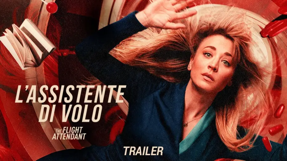Відео до серіалу Бортпровідниця — L’ASSISTENTE DI VOLO – THE FLIGHT ATTENDANT | Nuova Stagione | Trailer