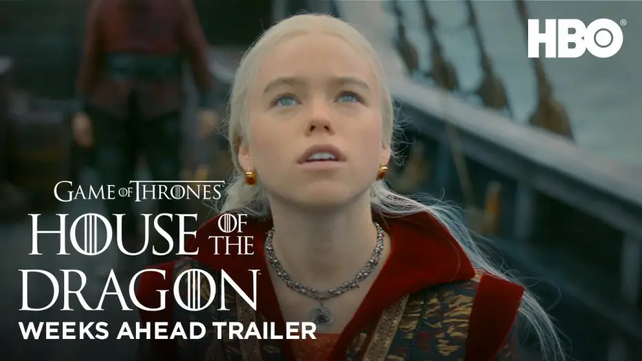 Відео до серіалу Дім дракона — Сезон 1 — Weeks Ahead Trailer