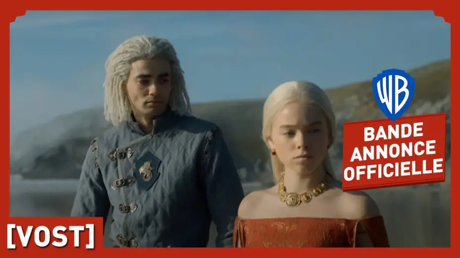 Відео до серіалу Дім дракона — House of the Dragon – Bande-Annonce officielle (VOST)