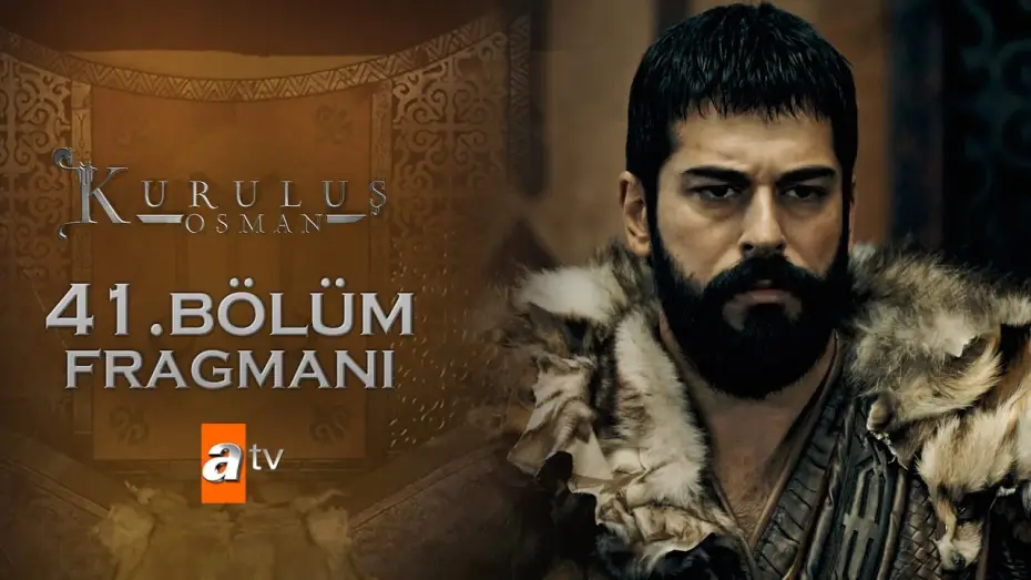Відео до серіалу Заснування: Осман — Сезон 2 — Kuruluş Osman 41. Bölüm Fragmanı
