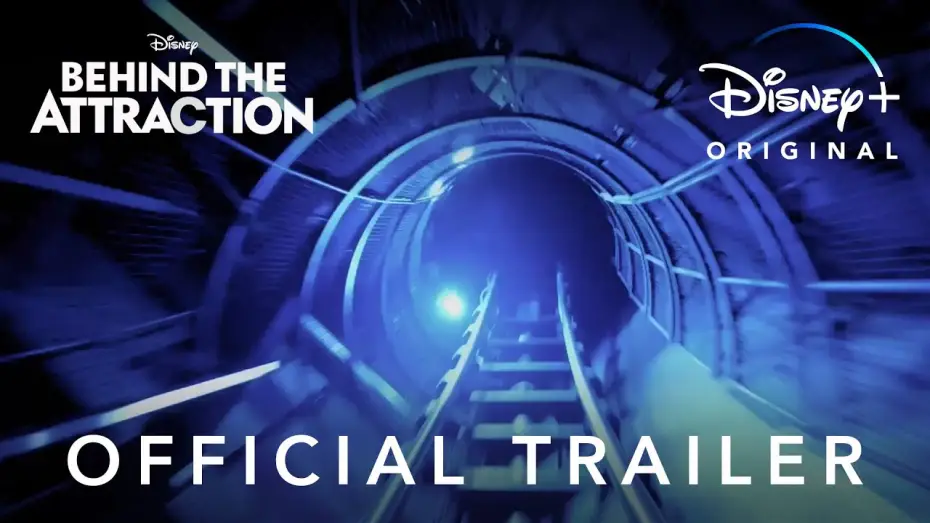 Відео до серіалу Behind the Attraction — Behind the Attraction | Official Trailer | Disney+