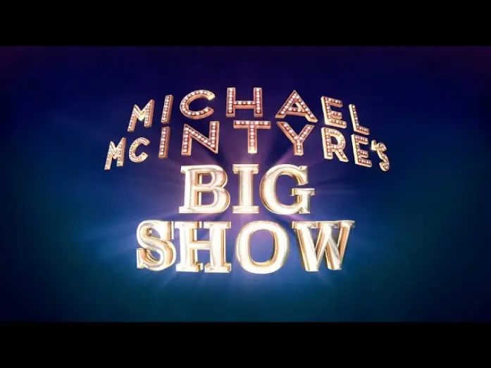 Відео до серіалу Michael McIntyre's Big Show — Michael McIntyre's Big Show