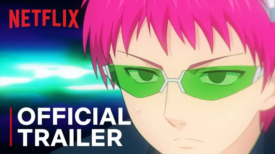 Відео до серіалу Катастрофічне життя Саїкі Ку: Пробудження — The Disastrous Life of Saiki K.: Reawakened | Official Trailer | Netflix