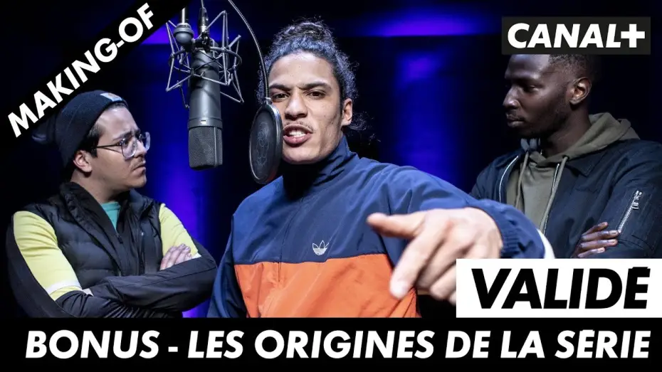 Відео до серіалу Аж до самого верху — Validé - Les origines de la série (bonus)