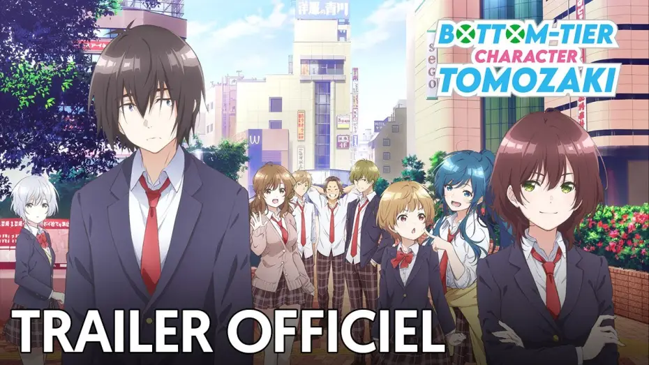 Відео до серіалу Низькорівневий персонаж Томодзакі — Bottom-tier Character Tomozaki - Bande Annonce [VOST]