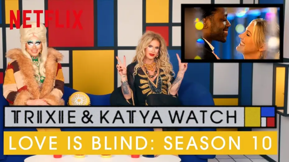 Відео до серіалу Любов сліпа — Drag Queens Trixie & Katya React to Love Is Blind Season 10 | I Like To Watch