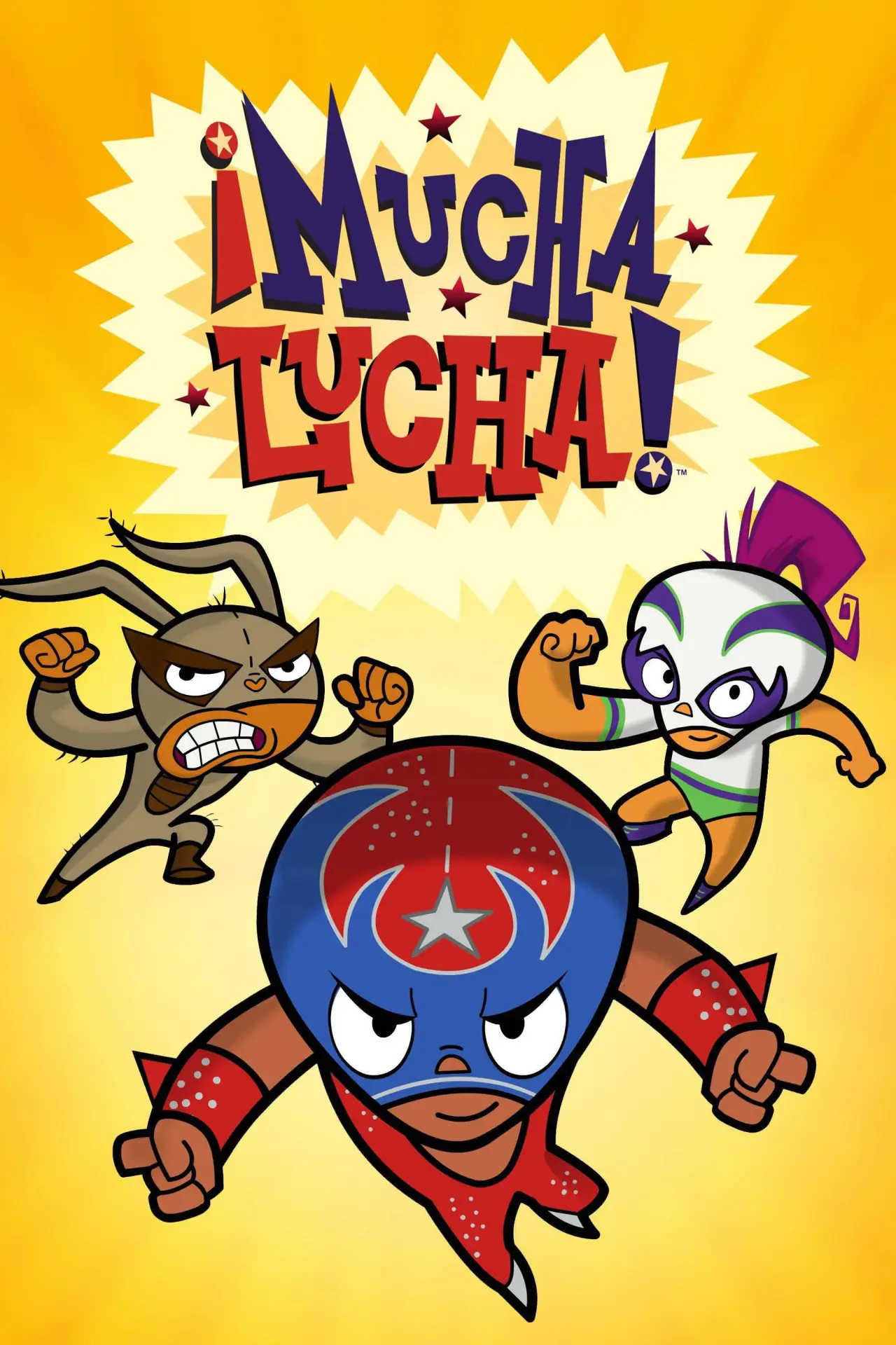 Постер до серіалу "¡Mucha Lucha!"