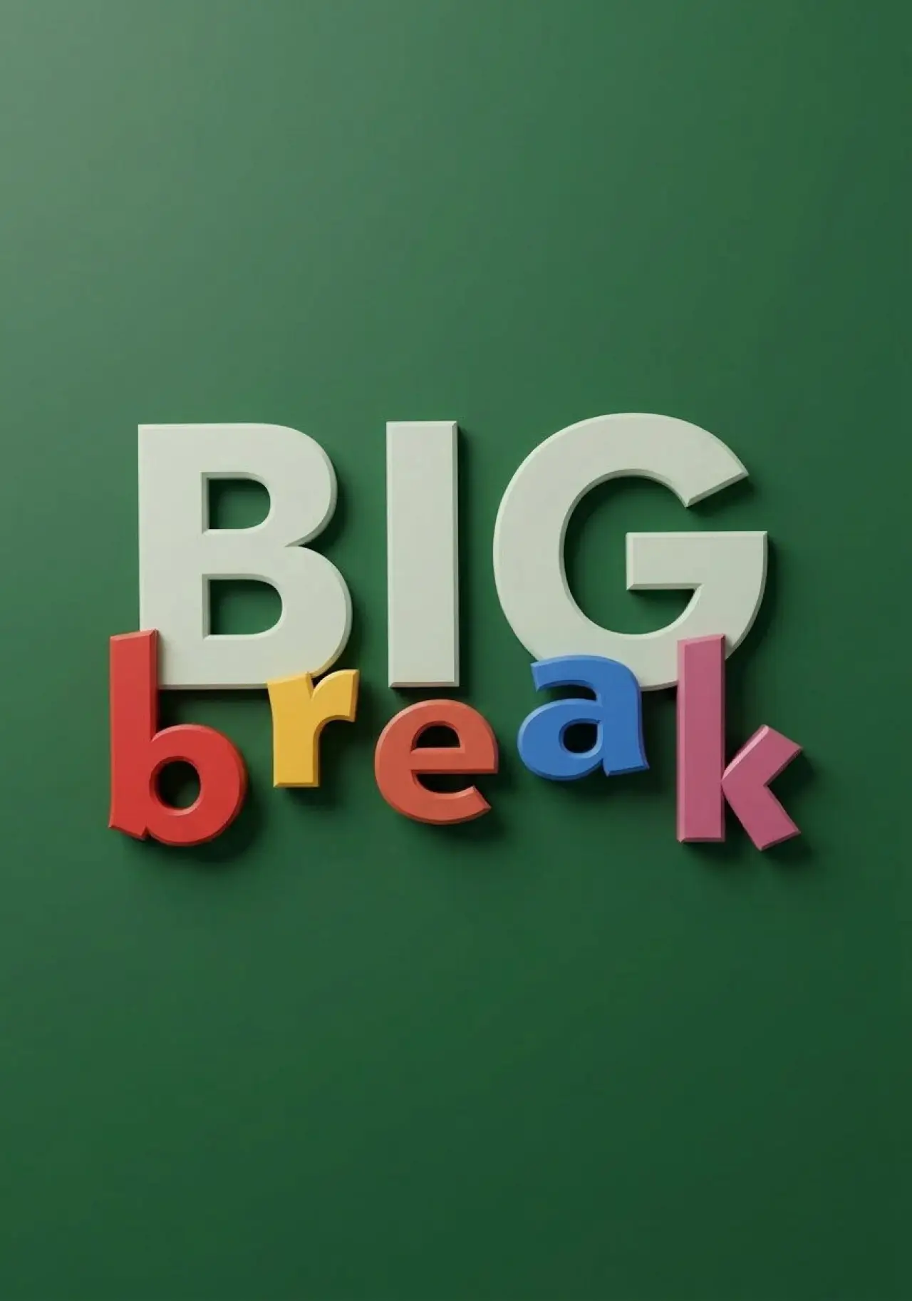 Постер до серіалу "Big Break"