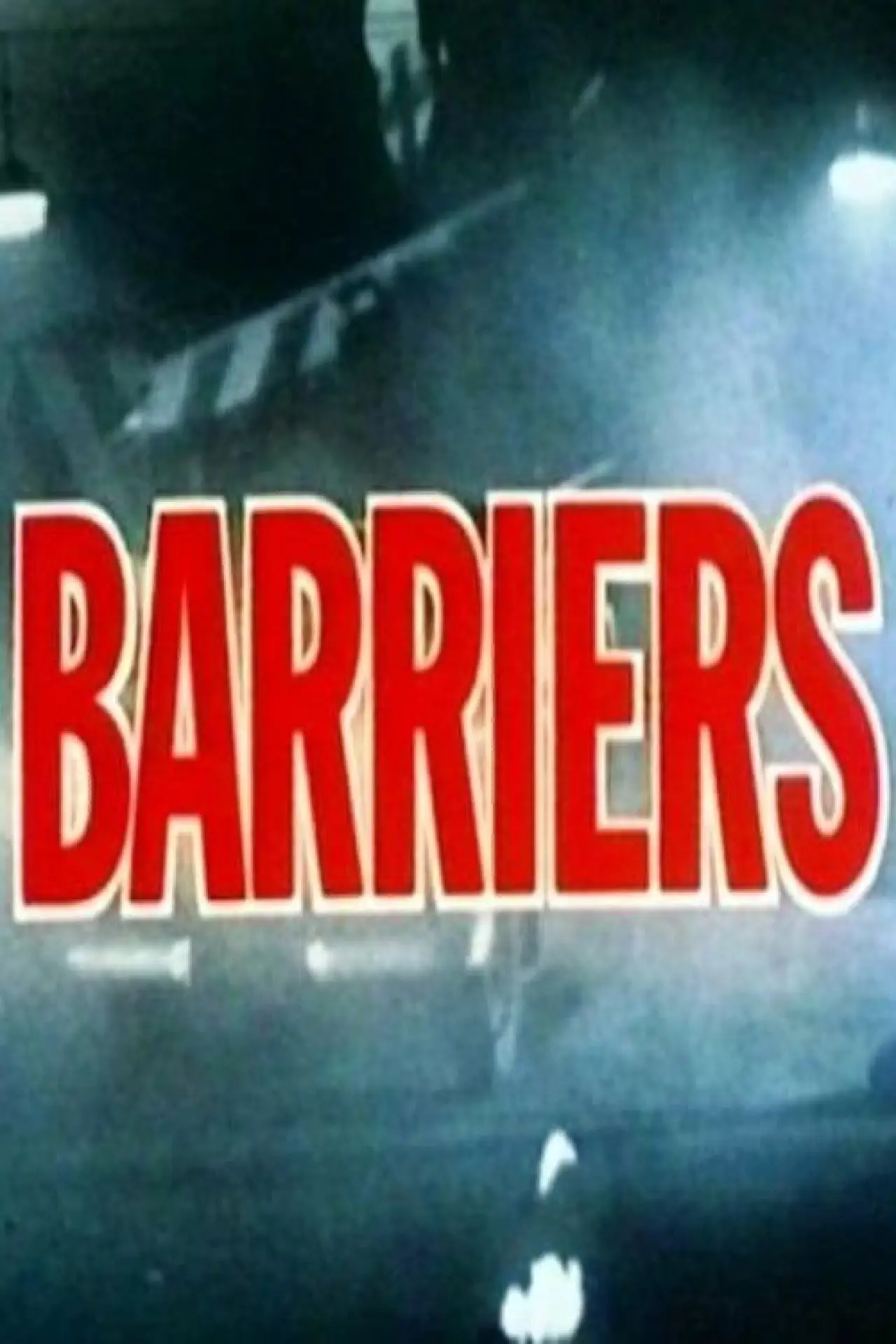 Постер до серіалу "Barriers"